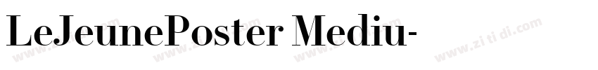 LeJeunePoster Mediu字体转换